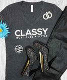 Classy But I Cuss A Little