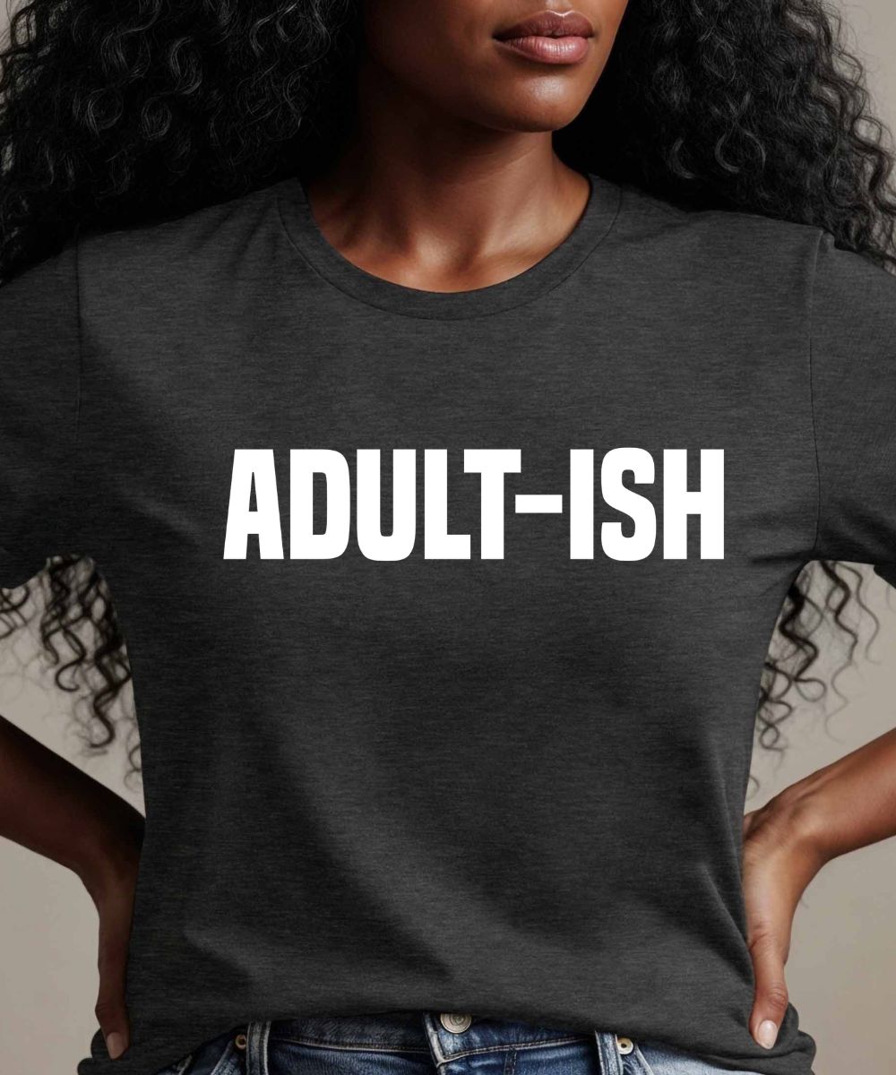 Adult-ish