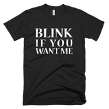 Blink If You Want Me