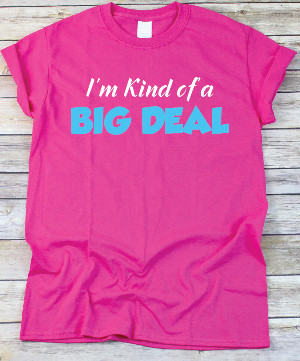 I'm Kind of a Big Deal