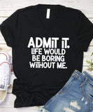 Admit It