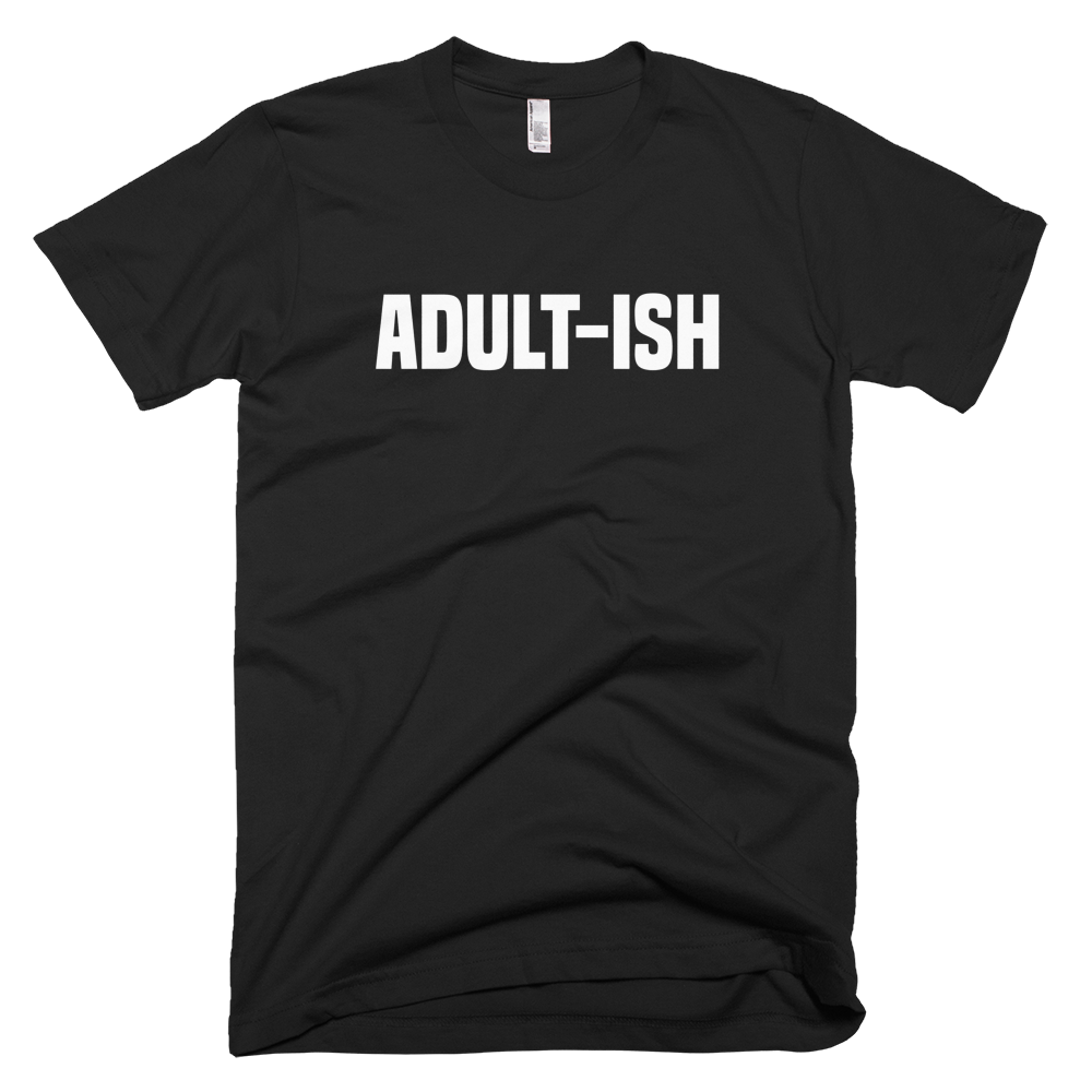 Adult-ish