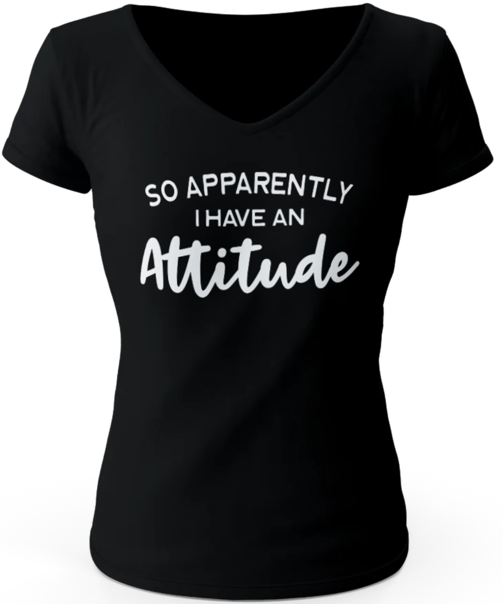Apparently I Have An Attitude