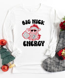 Big Nick Energy Long Sleeve