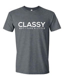 Classy But I Cuss A Little