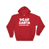 Dear Santa I Can Explain . . . Sweatshirt