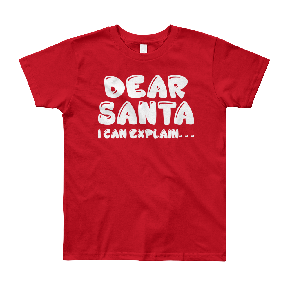 Dear Santa I Can Explain . . .