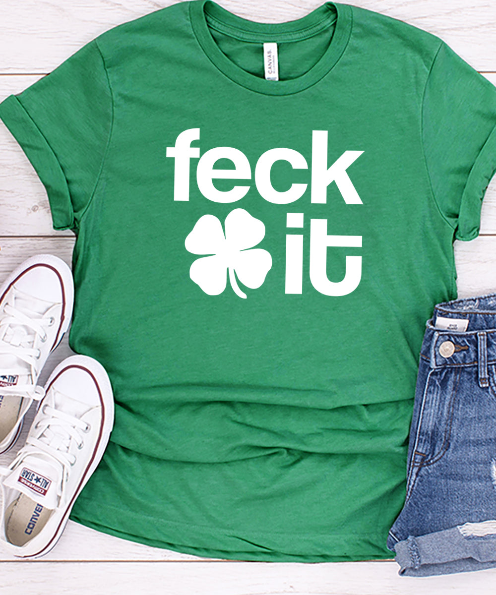 Feck It - St. Patrick's Day