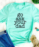 Go Ask Your Dad