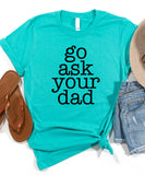 Go Ask Your Dad