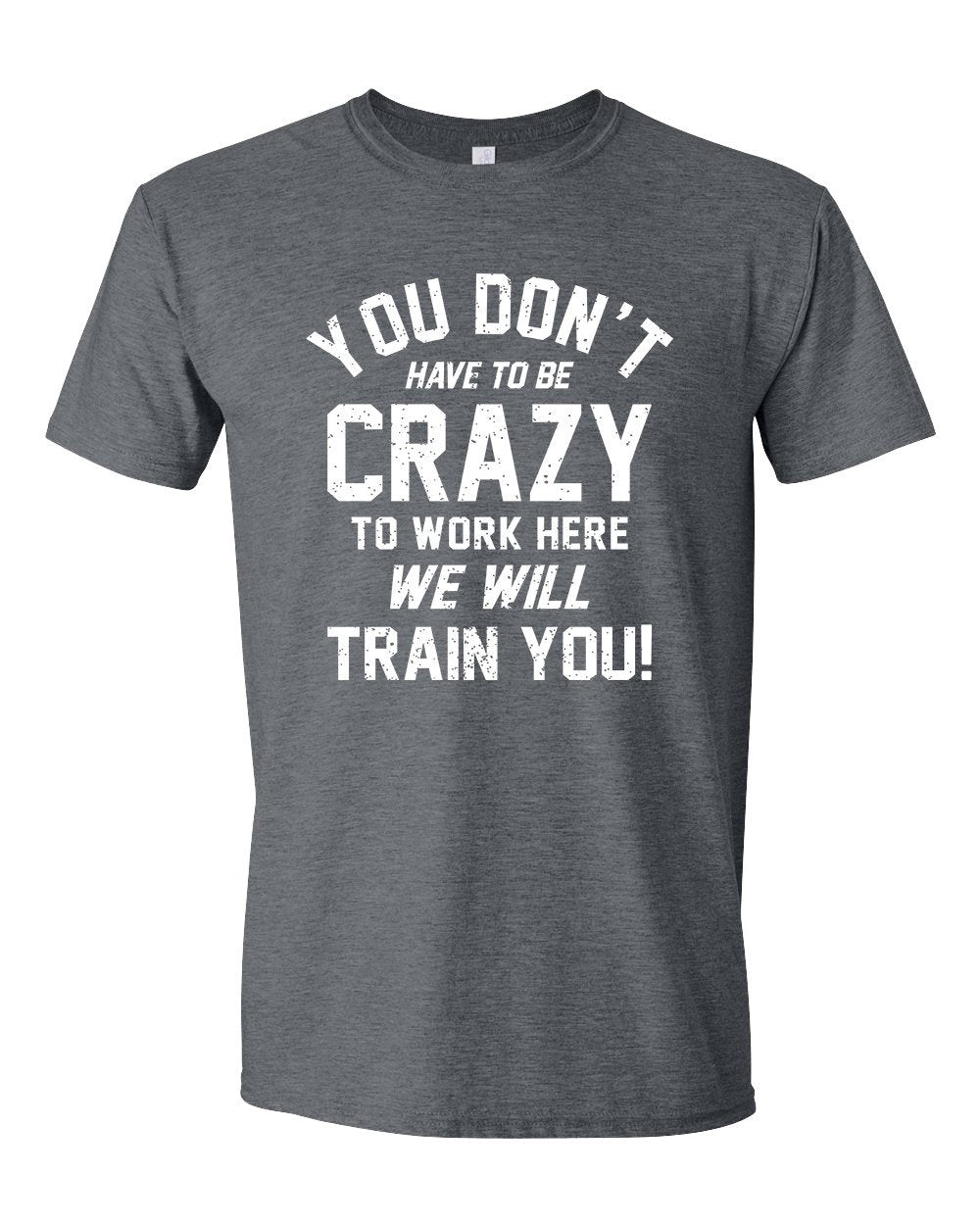 You Don't Have To Be Crazy