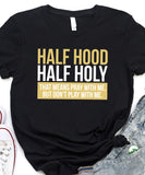 Half Hood Half Holy