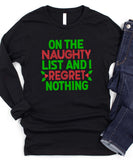 I Regret Nothing Long Sleeve