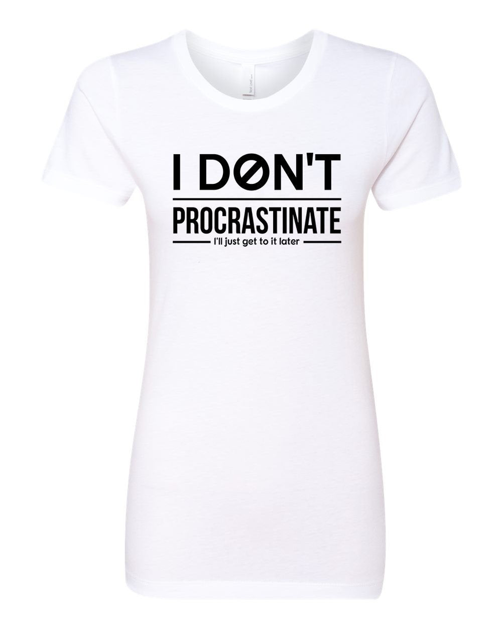 I Don't Procrastinate