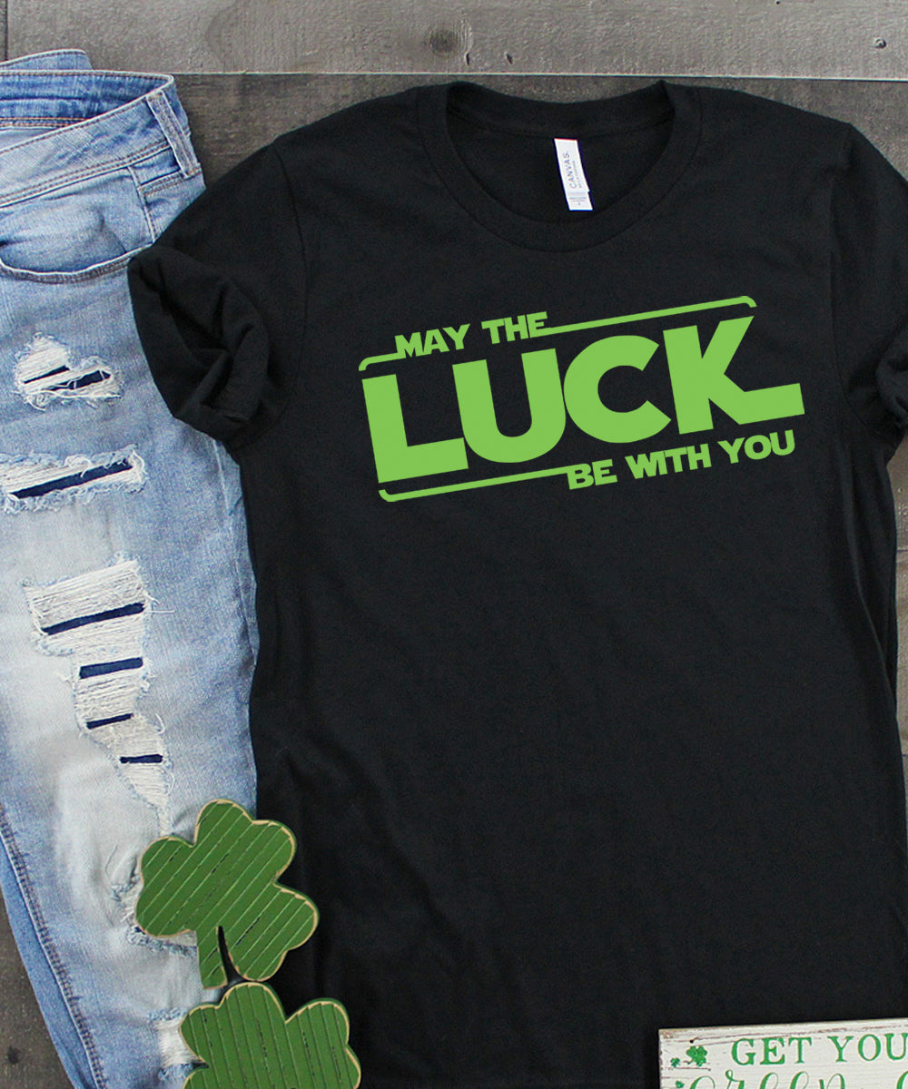May The Luck Be With You
