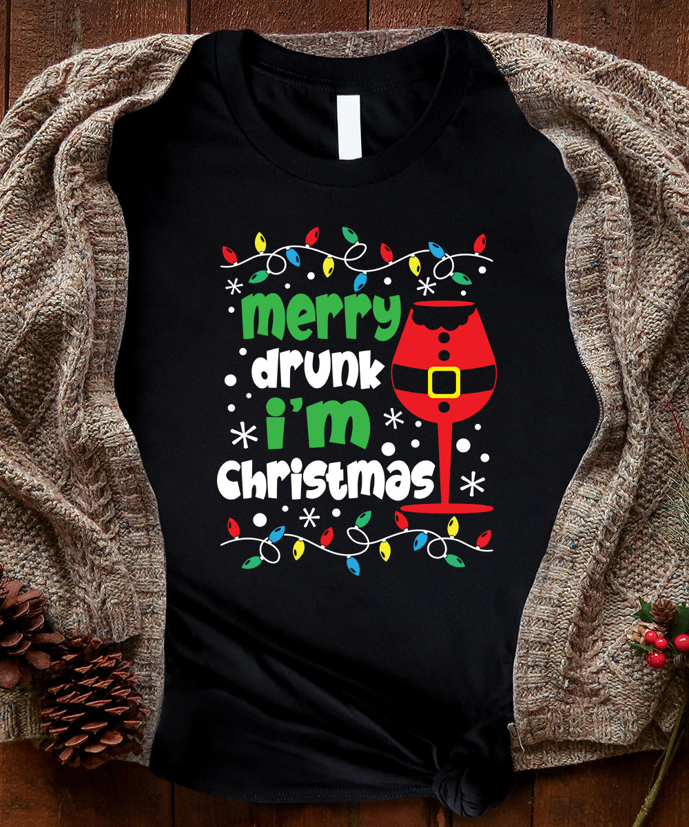 Merry Drunk I'm Christmas
