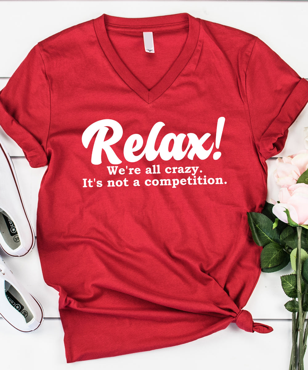 Relax! It's Not A Competition.