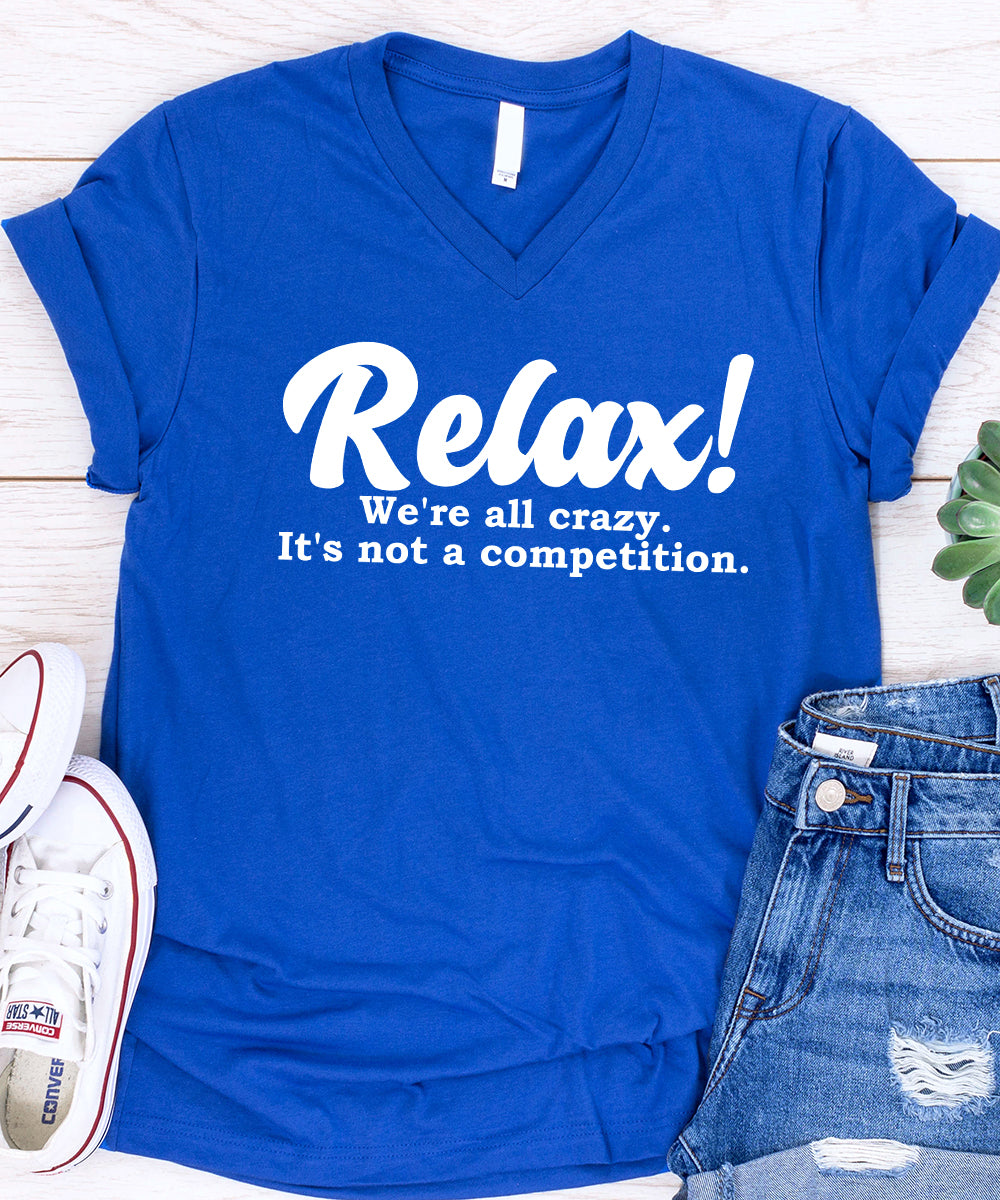 Relax! It's Not A Competition.