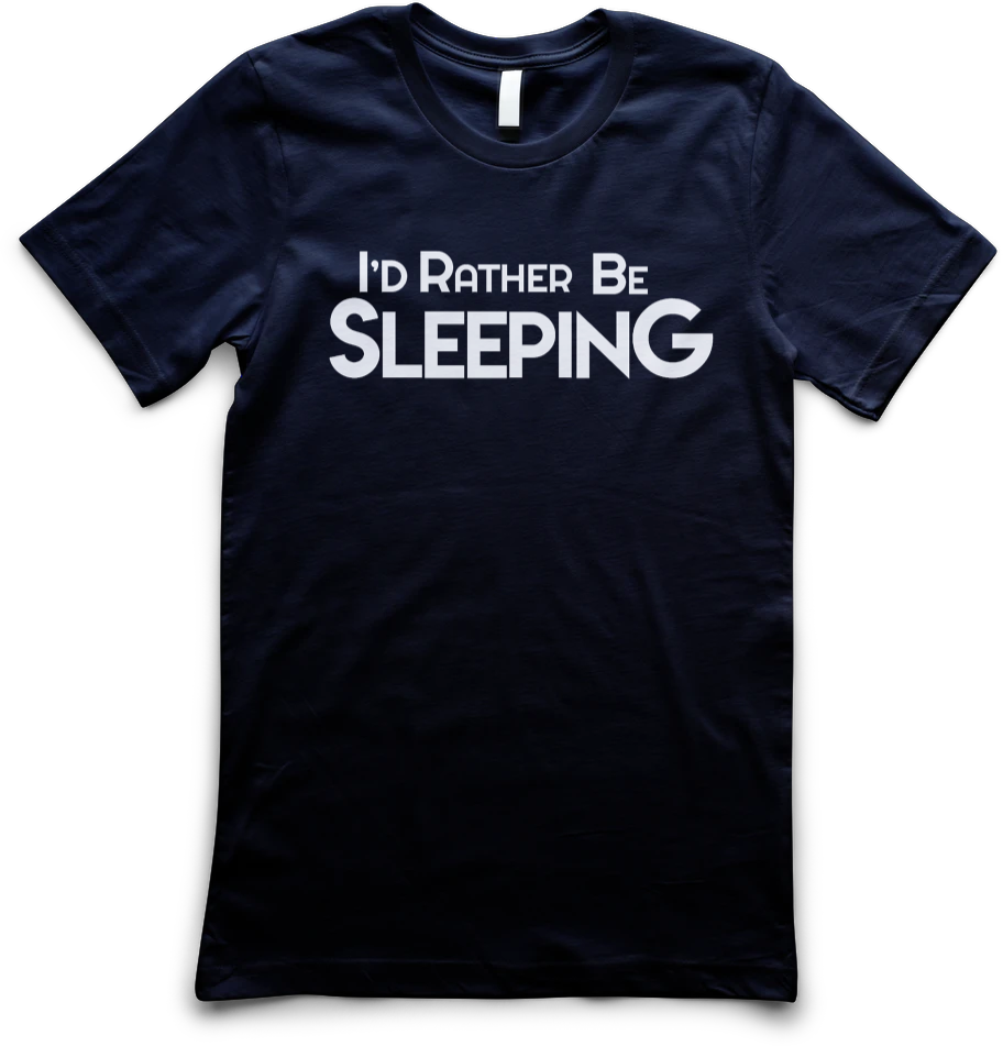 I Rather Be Sleeping