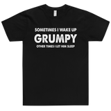 Sometimes I Wake Up Grumpy