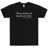 Thou shalt not touch my hair