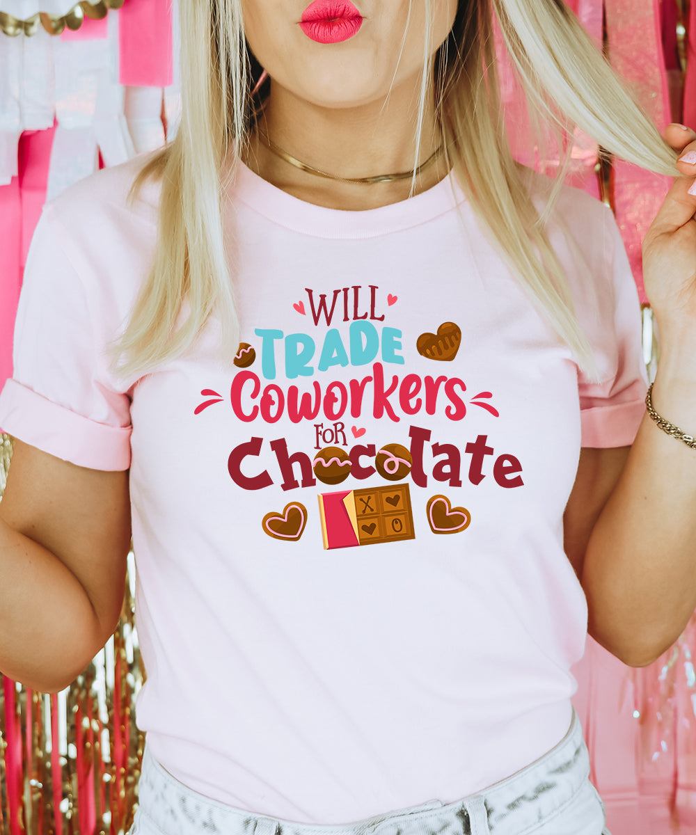 Will Trade Coworkers For Chocolate