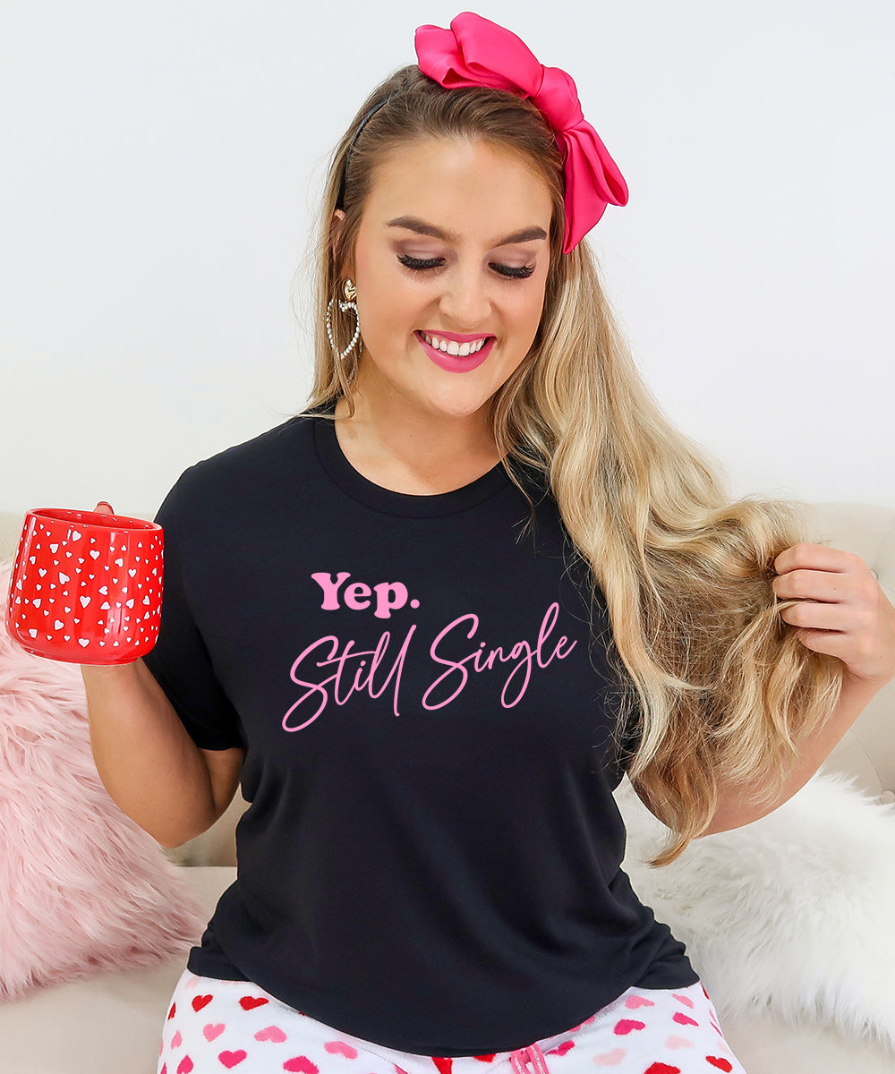 Yep Still Single